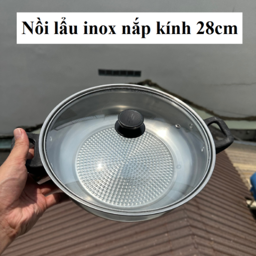 Nồi lẩu inox nắp kính 28cm